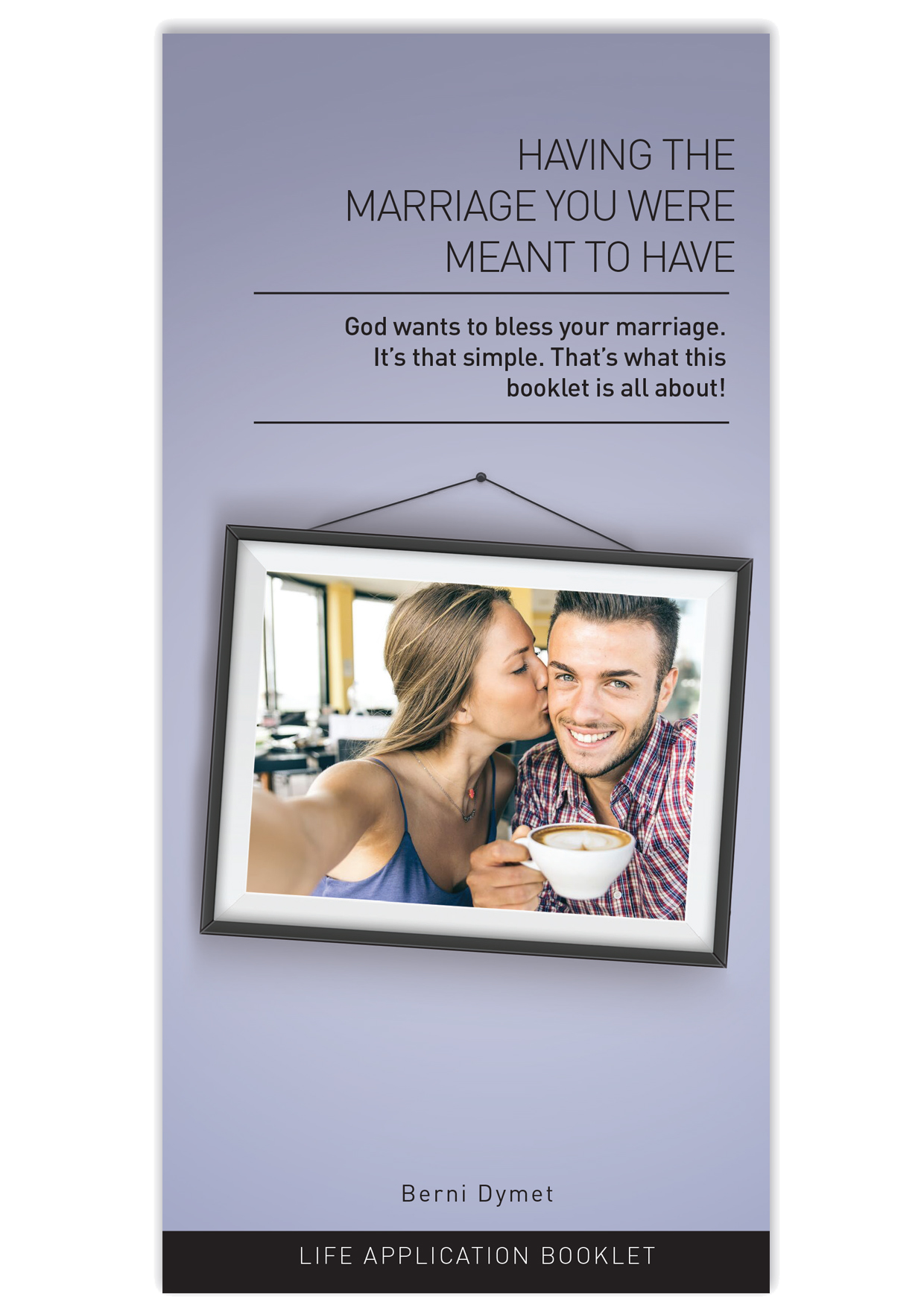 Having the Marriage You were Meant to Have - image